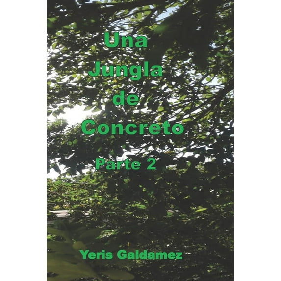 Una Jungla de Concreto parte 2 (Paperback)