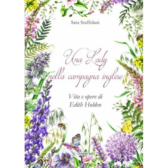 Una Lady nella campagna inglese. Vita e opere di Edith Holden, (Paperback)
