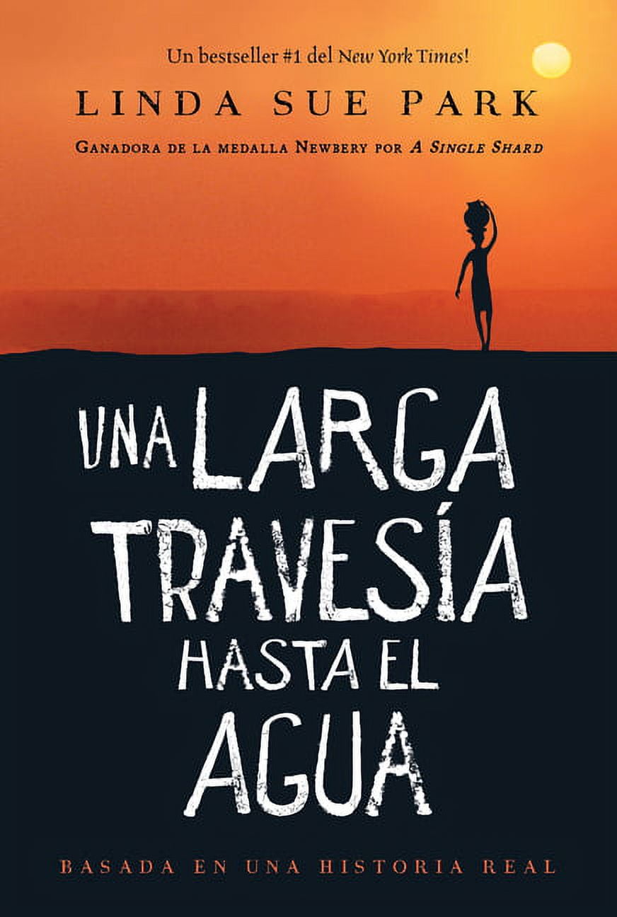Una Larga Travesa Hasta El Agua: Basada En Una Historia Real (a Long Walk to Water Spanish Edition), (Paperback)