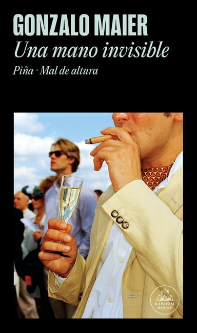 Una mano invisible / An Invisible Hand: (Pineapple and Altitude Sickness), (Paperback)