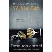 Una Novela Crossfire Desnuda ante ti, Book 1, Paperback
