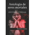 thumbnail image 1 of Una Sesión Con El Psiquiatra: Antología de seres mortales: Historias eternas (Paperback), 1 of 1