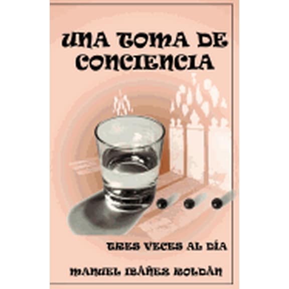 Una toma de conciencia...: tres veces al da (Paperback)