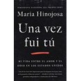thumbnail image 1 of Pre-Owned Una Vez Fui Tú (Once I Was You Spanish Edition): Memorias (Paperback) 1982135204 9781982135201, 1 of 1