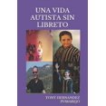 thumbnail image 1 of Una Vida Autista Sin Libreto (Paperback), 1 of 1