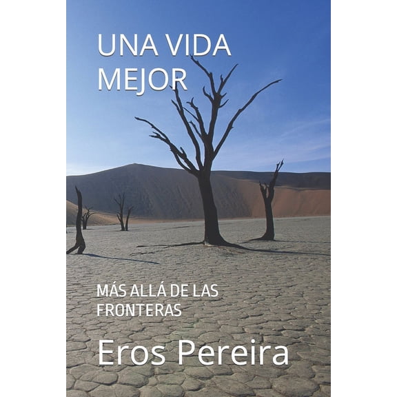 Una Vida Mejor - Las Generaciones -Libro 1: Una Vida Mejor (Paperback)