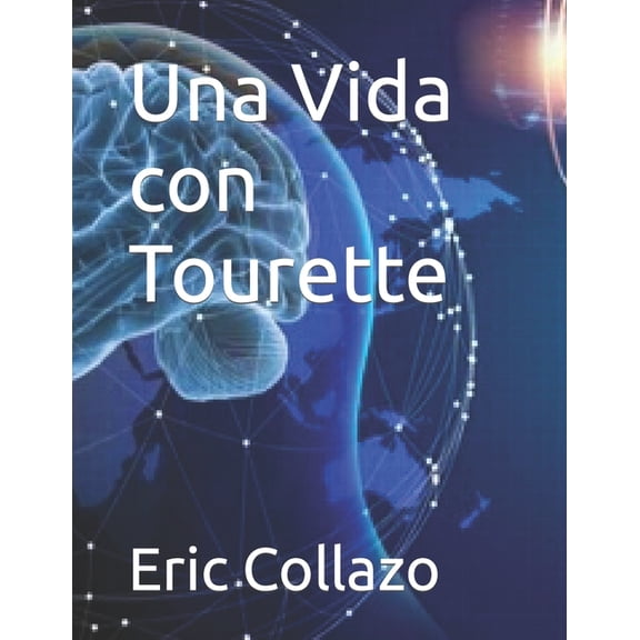 Una Vida con Tourette, (Paperback)