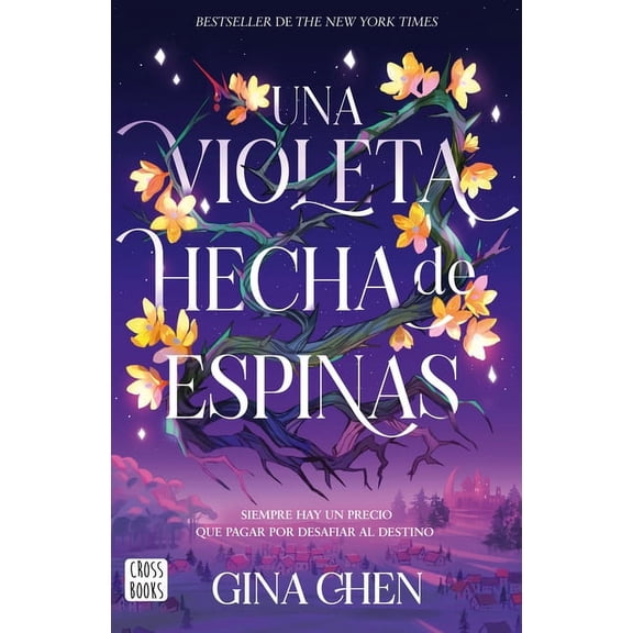 Una Violeta Hecha de Espinas / Violet Made of Thorns, (Paperback)