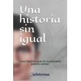 thumbnail image 1 of Una historia sin igual (Paperback), 1 of 1
