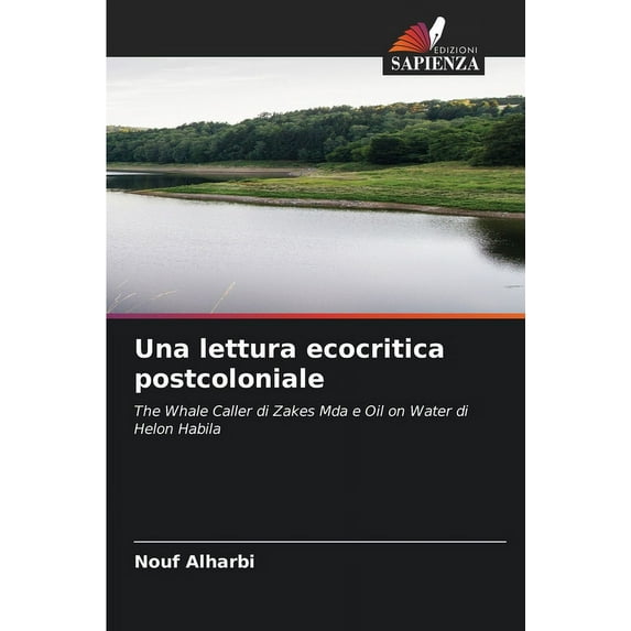Una lettura ecocritica postcoloniale (Paperback)