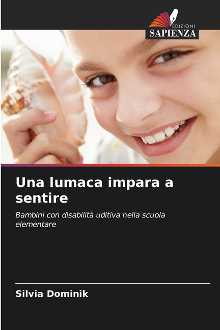 Una lumaca impara a sentire, (Paperback)