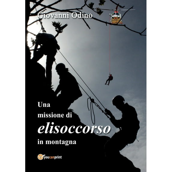 Una missione di elisoccorso in montagna (Paperback)