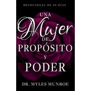 Una Mujer de Prop sito Y Poder Devocional de 90 D as, Paperback