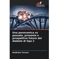 thumbnail image 1 of Una panoramica su passato, presente e prospettive future del diabete di tipo 2, (Paperback), 1 of 1