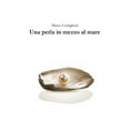 thumbnail image 1 of Una perla in mezzo al mare, (Paperback), 1 of 1