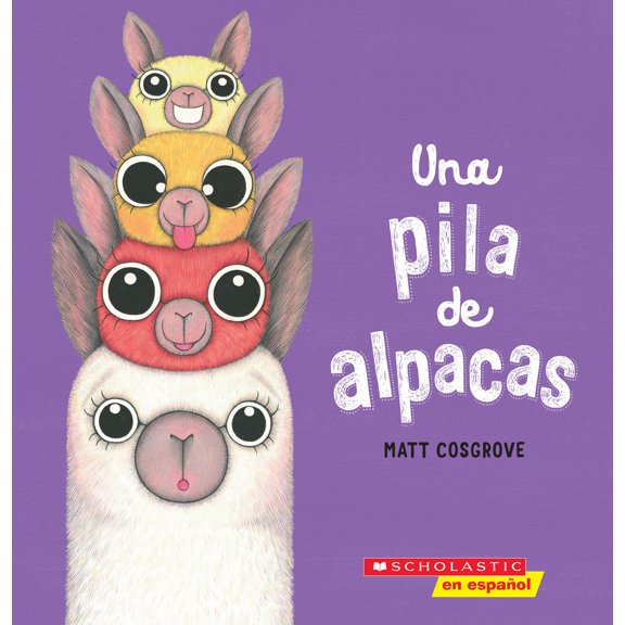 Pre-Owned Una Pila de Alpacas (a Stack of Alpacas) (Paperback) 1338715496 9781338715491