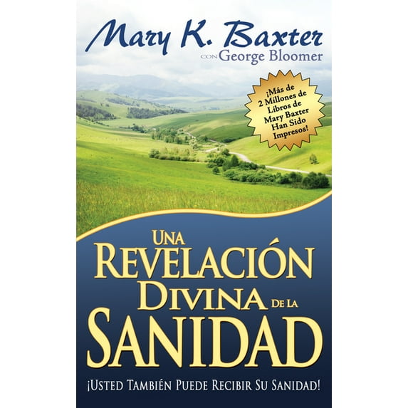 Una revelación divina de la sanidad (Paperback)