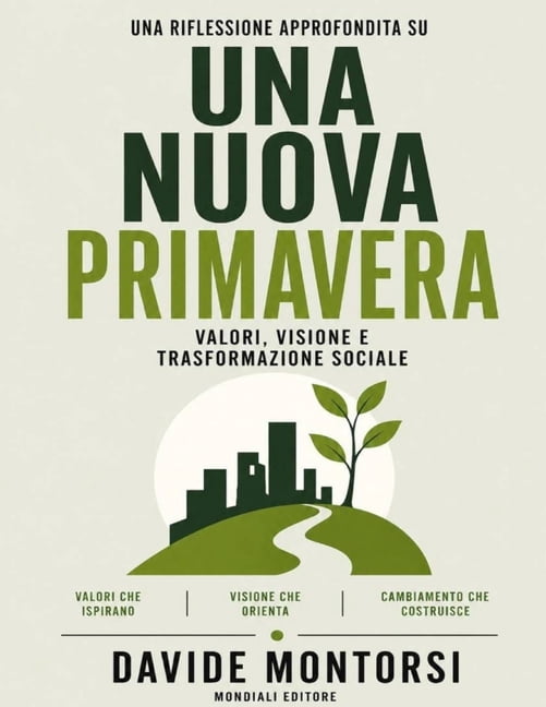 Una riflessione approfondita su Una nuova primavera: Valori, visione e trasformazione sociale, (Paperback)