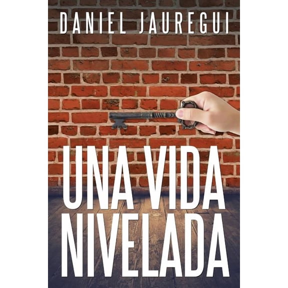 Una vida nivelada (Spanish Edition)
