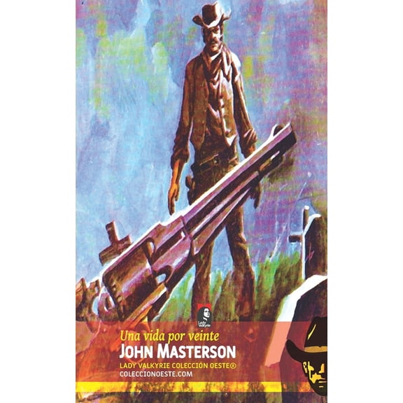 Una vida por veinte (Coleccin Oeste), (Paperback)