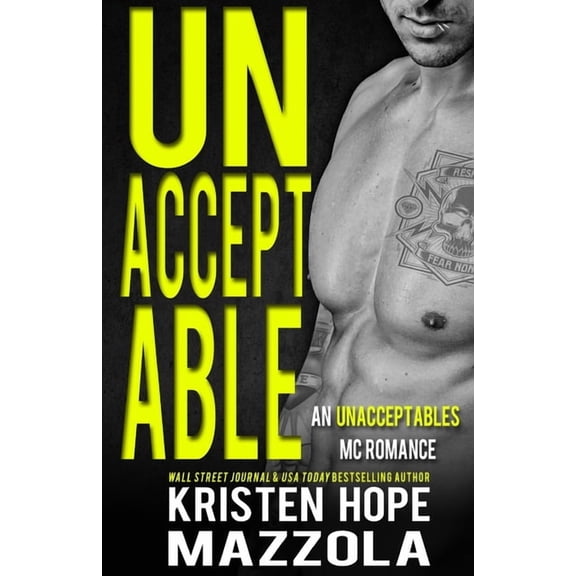 Unacceptables Unacceptable: A Step-Brother Romance: An Unacceptables MC Romance, Book 1, (Paperback)