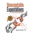 thumbnail image 1 of Unacceptable Expectations: A Young Teachers Struggle with Conformity (Paperback) by J D James a Gauthier, 1 of 1
