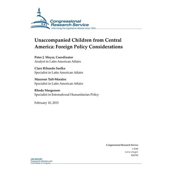 Unaccompanied Children from Central America : Foreign Policy Considerations