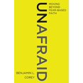 thumbnail image 1 of Pre-Owned Unafraid: Moving Beyond Fear-Based Faith (Hardcover) 0062471589 9780062471581, 1 of 1