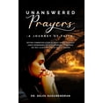 thumbnail image 1 of Unanswered Prayers - A Journey of Faith (Paperback), 1 of 1