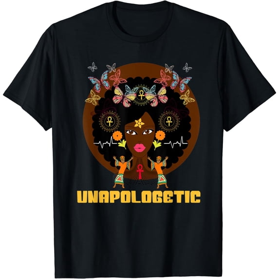 Unapologetic - Dope Lit Black Girl Strong Timeless Classy T-Shirt