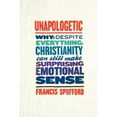 thumbnail image 1 of Pre-Owned Unapologetic: Why, Despite Everything, Christianity Can Still Make Surprising Emotional Sense (Hardcover) 0062300458 9780062300454, 1 of 1