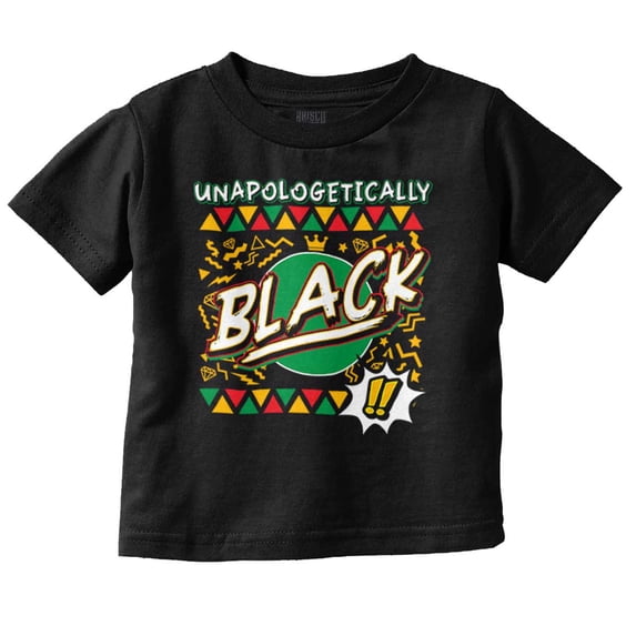 Unapologetically Black Tribal Pattern Toddler Boy Girl T Shirt Infant Toddler Brisco Brands 6M