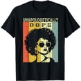 thumbnail image 1 of Unapologetically Dope African American Black History Month T-Shirt, 1 of 5