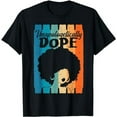 thumbnail image 1 of Unapologetically Dope Black History Month African American T-Shirt, 1 of 5