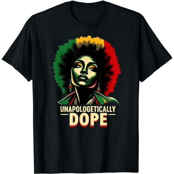Unapologetically Dope Black History Month African American T-Shirt