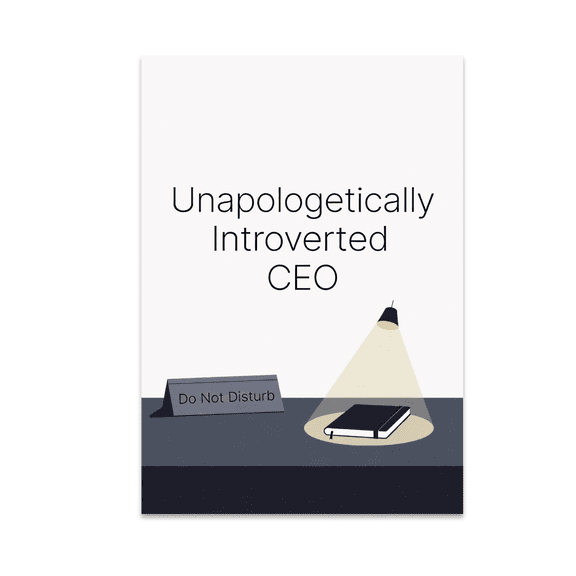 Unapologetically Introverted CEO Poster - Minimalist Office Decor - 13x19 Poster Print