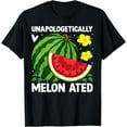 thumbnail image 1 of Unapologetically Melon ated Melon T-Shirt, 1 of 4