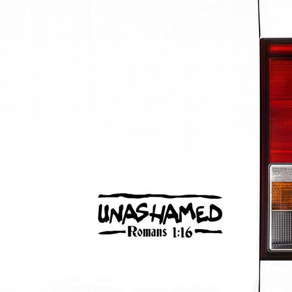 Unashamed Romans 1 16 Faith Declaration Decal Vinyl Sticker 7" Black