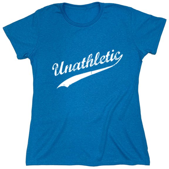 Unathletic Sarcastic Humor Sports Sarcastic Humor Novelty Funny Women's Casual Tees