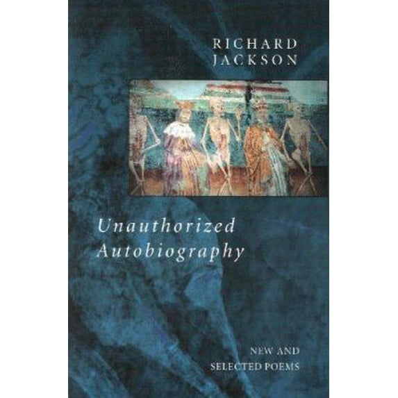 Pre-Owned Unauthorized Autobiography: New and Selected Poems (Paperback) 0912592516 9780912592510