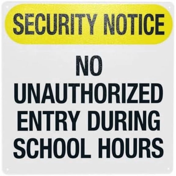 No Unauthorized Entry During School Hours Warning Sign, School Property Metal Signs for Home Business Outdoor Indoor Garage Street Wall Caution Custom Decor 12 x 12 Inch