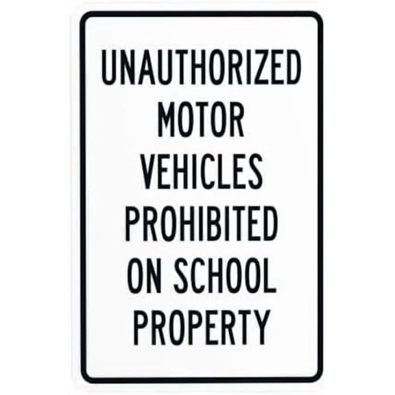 Unauthorized Motor Vehicles Prohibited On School Property Warning Sign, School Property Metal Signs for Business Home Street Wall Caution Custom Decor 8 x 12 Inch