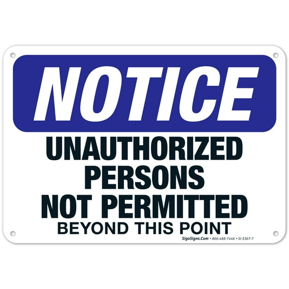 Unauthorized Persons Not Permitted Beyond This Point Sign, OSHA Sign, 10x7 Aluminum
