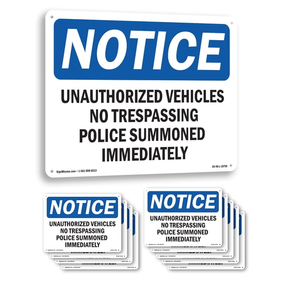 Unauthorized Vehicles No Trespassing Police OSHA Notice Aluminum Sign 10 Inch x 7 Inch - 10 Pack