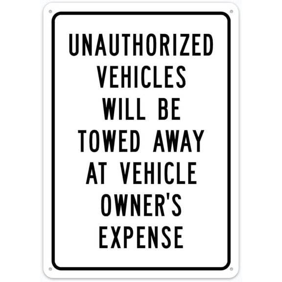 Unauthorized Vehicles Will Be Towed at Owner's Expense Metal Sign 8"x12", Outdoor Street Home Bar Club Kitchen Restaurant Wall Art Decor Plaque, For Indoor Outdoor Parking Enforcement