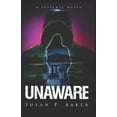 thumbnail image 1 of Unaware: A Suspense Novel (Paperback), 1 of 1