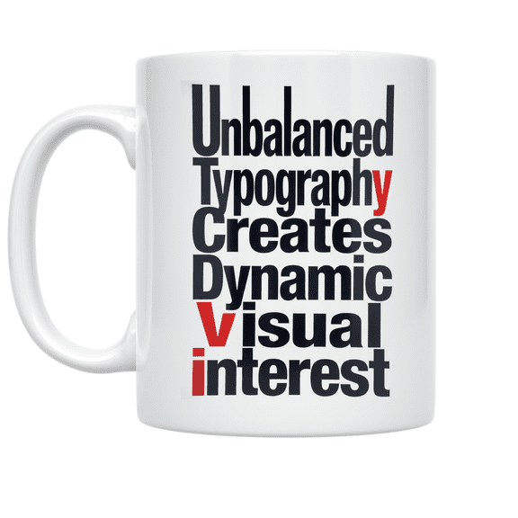 Unbalanced Typography Creates Dynamic Visual Interest - Design Enthusiast - 11 oz Ceramic Coffee Mug