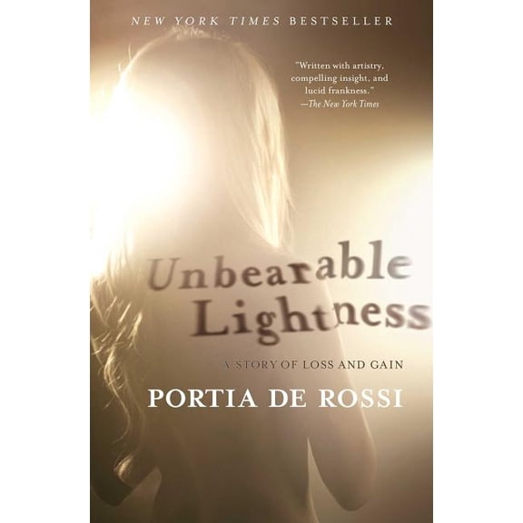 Unbearable Lightness: A Story of Loss and Gain, (Paperback)