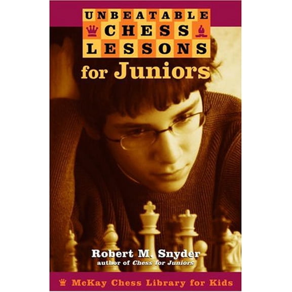 Pre-Owned Unbeatable Chess Lessons for Juniors [McKay Chess Library for Kids] (Paperback) 081293511X 9780812935110