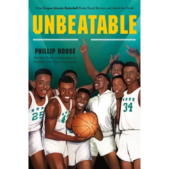 Pre-Owned Unbeatable: How Crispus Attucks Basketball Broke Racial Barriers and Jolted the World (Paperback) 1250780705 9781250780706